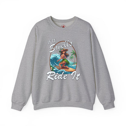 If It Swells Ride It Crewneck Sweatshirt The Devil's Pickle