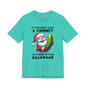 If You Don't Have A Chimney T-Shirt The Devil's Pickle