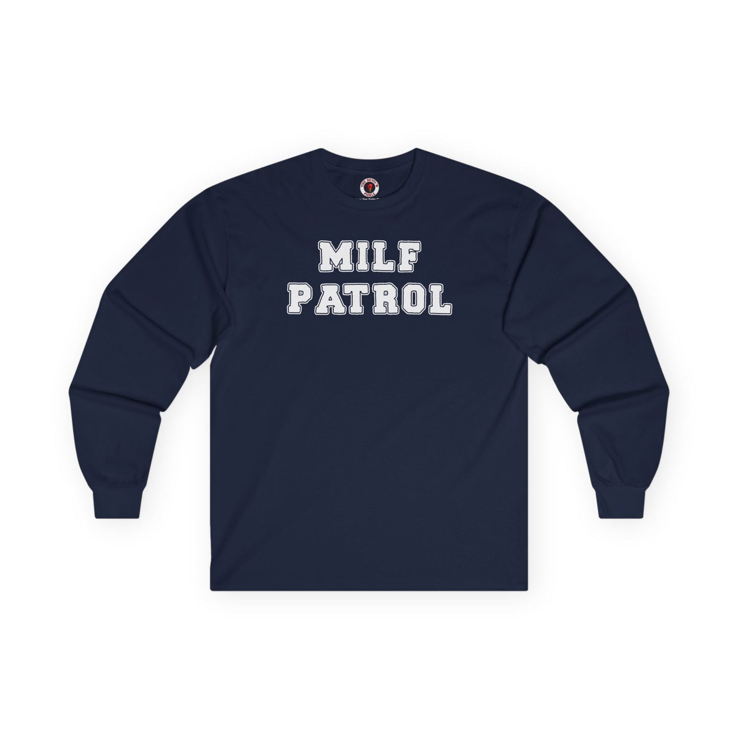MILF Patrol Long Sleeve Tee The Devil's Pickle