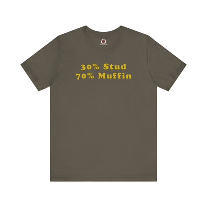 30% Stud 70% Muffin T-Shirt The Devil's Pickle