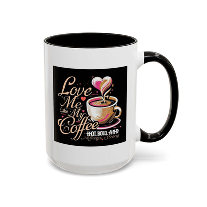 Love Me Like My Coffee Mug Country in My Heart