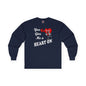 You Give Me A Heart On Long Sleeve Tee The Devil's Pickle