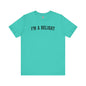 I'm A Delight T-Shirt The Devil's Pickle