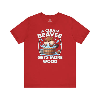 A Clean Beaver Gets More Wood T-Shirt The Devil's Pickle