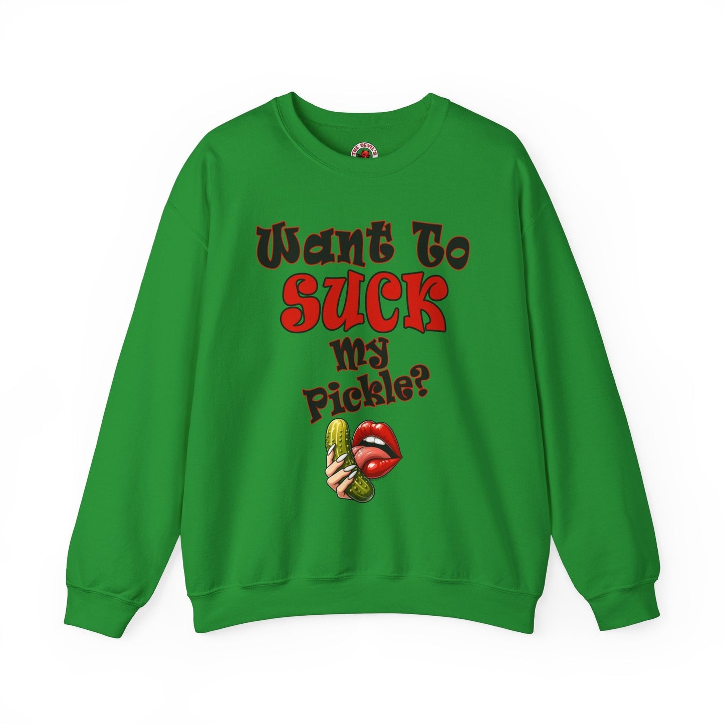 Want To Suck My Pickle Crewneck Sweatshirt The Devil's Pickle