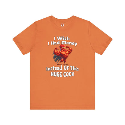I Wish I had Money T-Shirt The Devil's Pickle