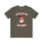 Tariffed Your Mom Last Night T-Shirt The Devil's Pickle