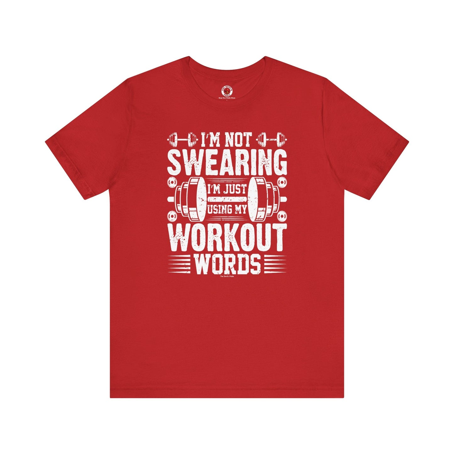 I'm Not Swearing T-Shirt. The Devil's Pickle