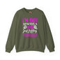 I'm Not Always A Bitch Crewneck Sweatshirt The Devil's Pickle