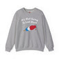 It's Not Going To Lick Itself Crewneck Sweatshirt The Devil's Pickle