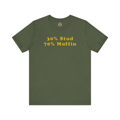 30% Stud 70% Muffin T-Shirt The Devil's Pickle