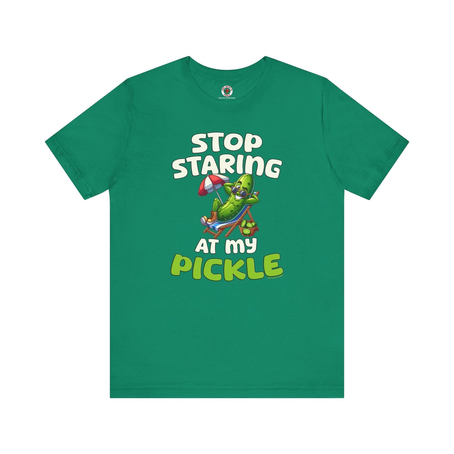 Stop Staring At My Pickle T-Shirt The Devil's Pickle