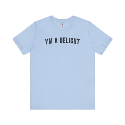 I'm A Delight T-Shirt The Devil's Pickle