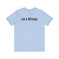I'm A Delight T-Shirt The Devil's Pickle