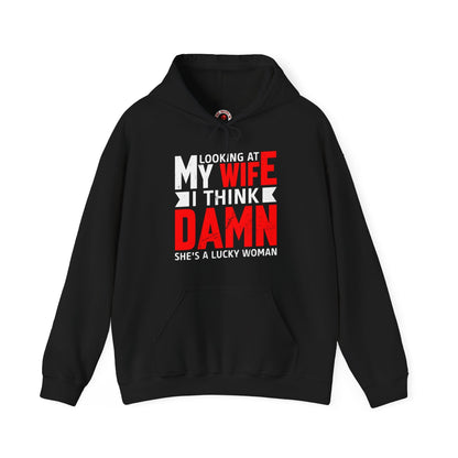 Looking At My Wife I Think Damn Hooded Sweatshirt The Devil's Pickle