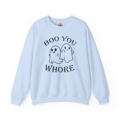 Boo You Whore Crewneck Sweatshirt The Devil's Pickle