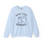 Boo You Whore Crewneck Sweatshirt The Devil's Pickle