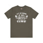 Let Me Know If My Biceps Get In Your Way T-Shirt The Devil's Pickle