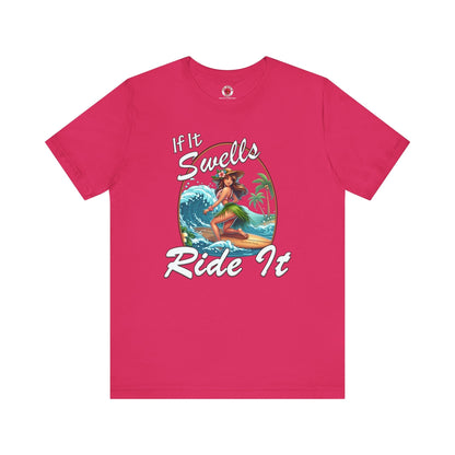 If It Swells Ride it T-Shirt The Devil's Pickle