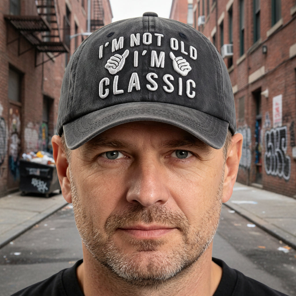 "I'm Not Old, I'm Classic" Embroidered Vintage Washed Baseball Cap – Funny Adjustable Hat FitiqueFit