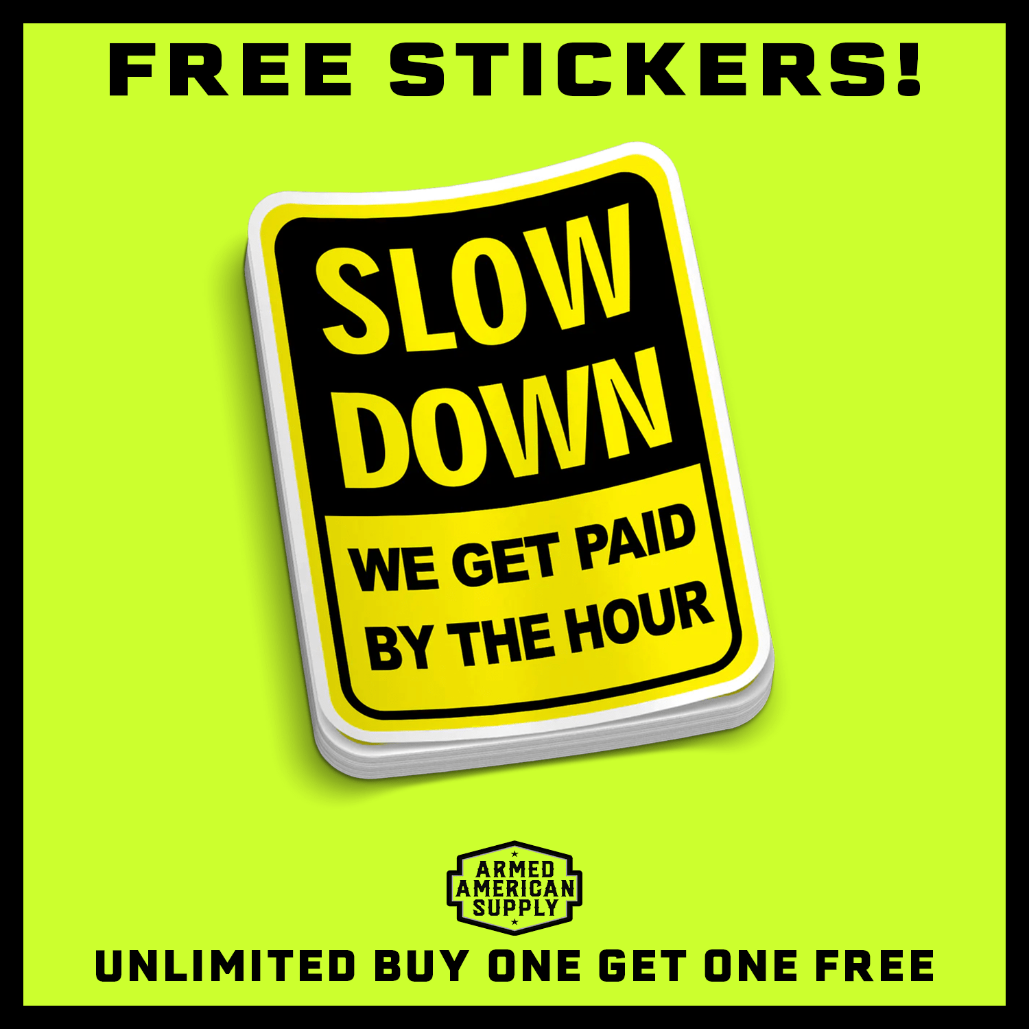 Slow Down Hard Hat Decal Armed American Supply