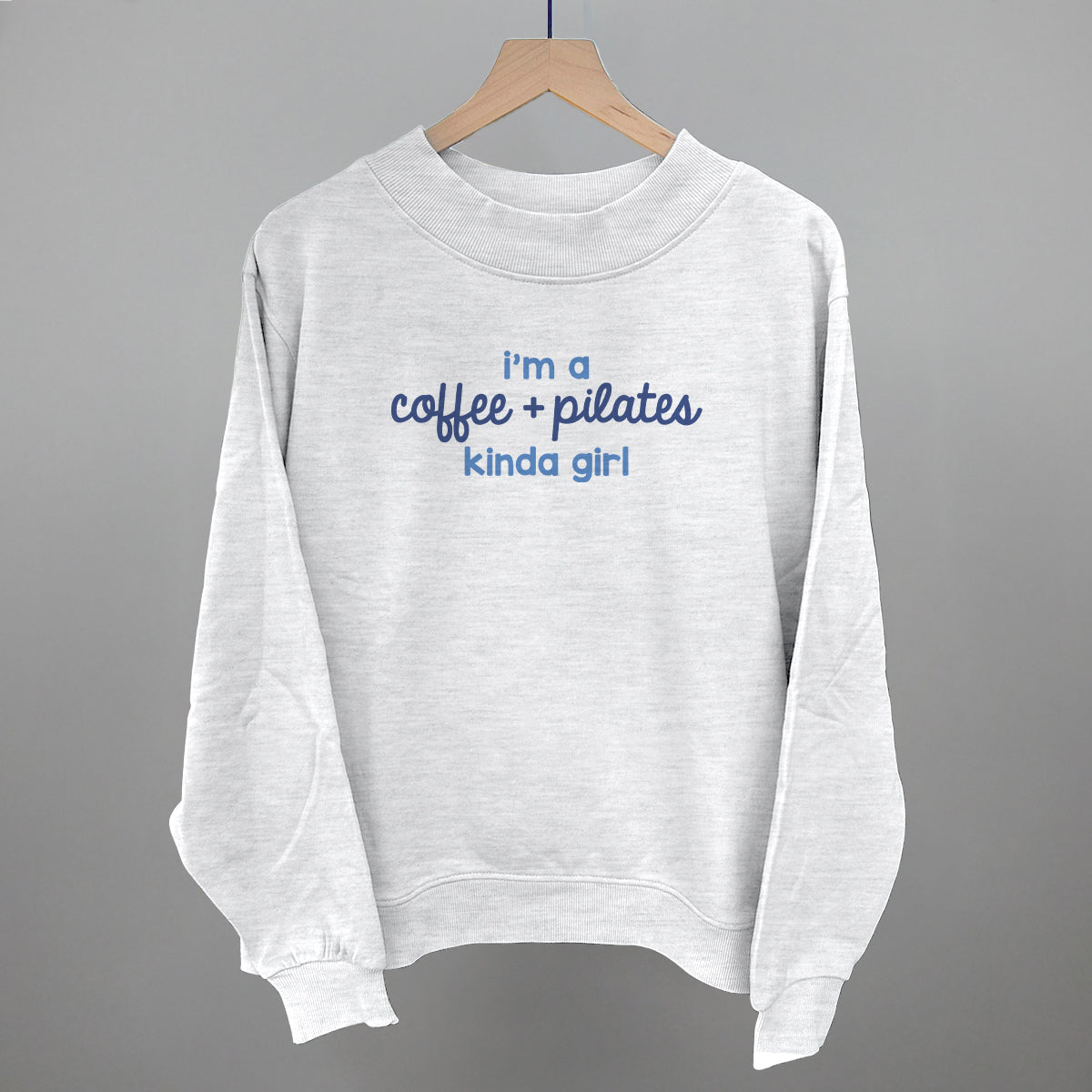 I'm A Coffee + Pilates Kinda Girl Ivy + Cloth