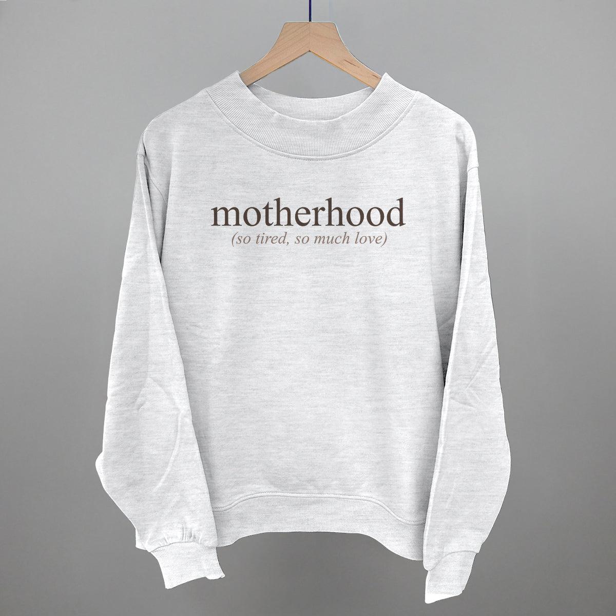 Motherhood (So Tired, So Much Love) Ivy + Cloth