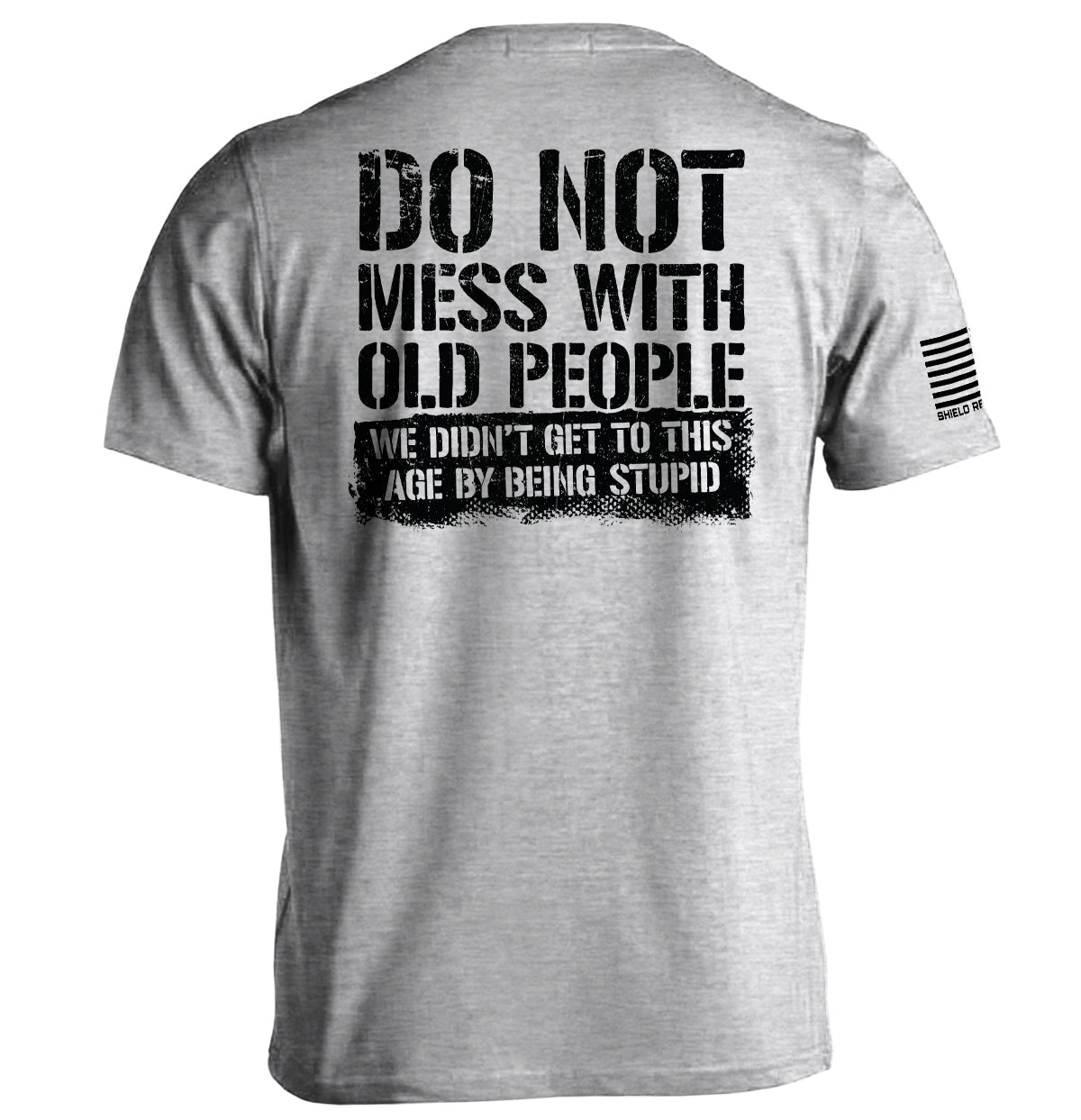 Do Not Mess With Old People Shield Republic