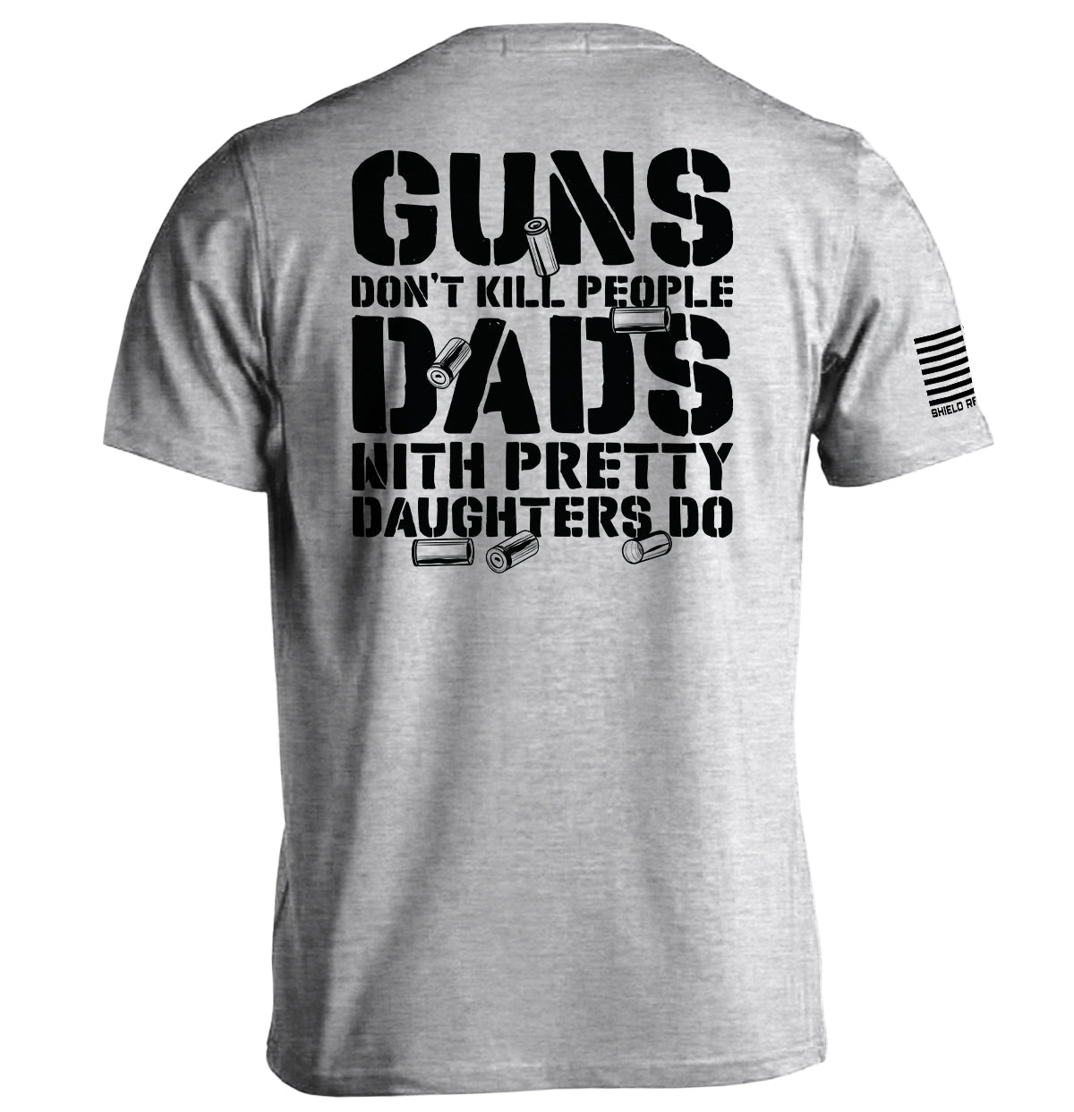Guns Don't Dads With Daughters Do Shield Republic