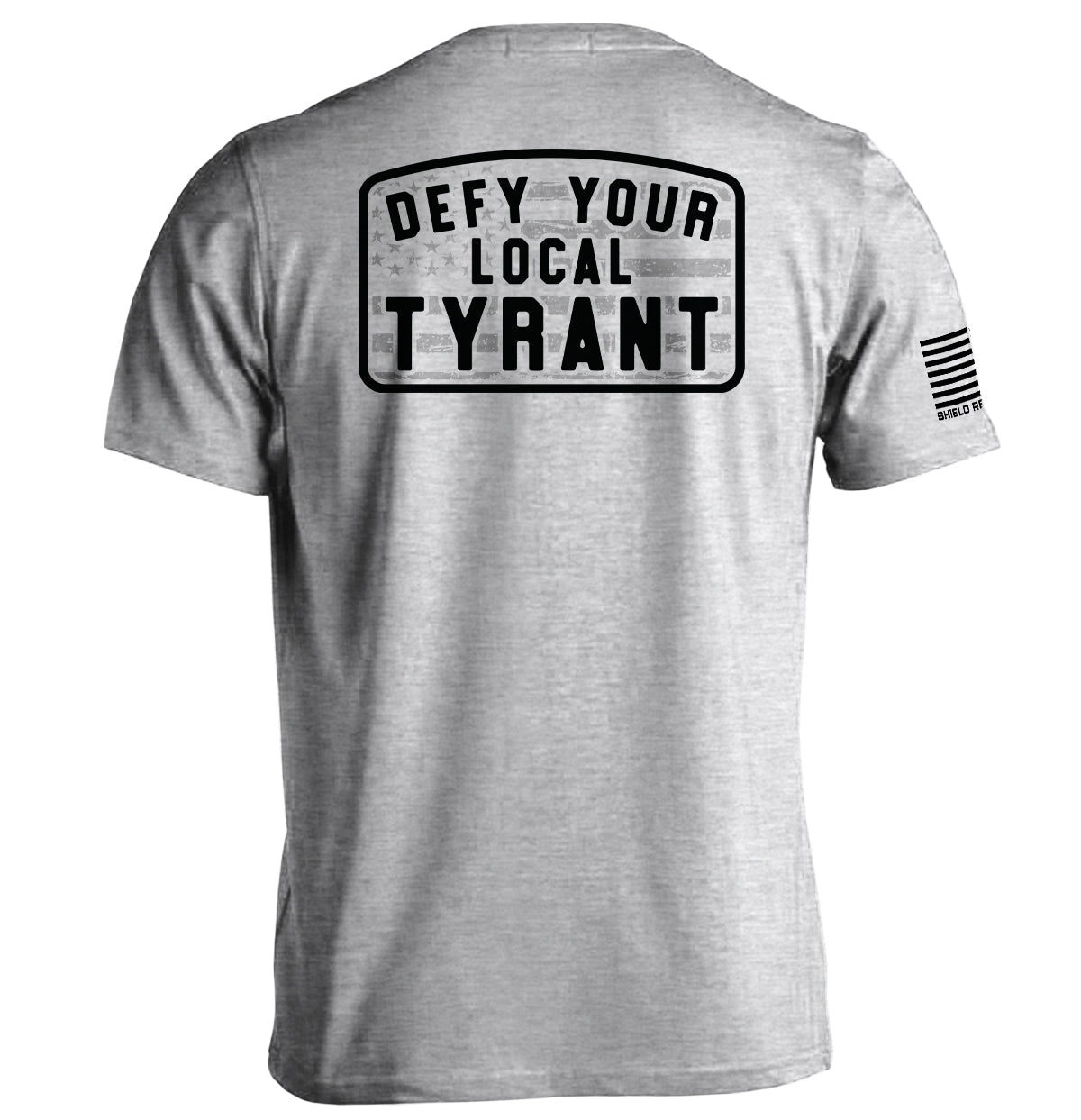Defy Your Local Tyrant Shield Republic