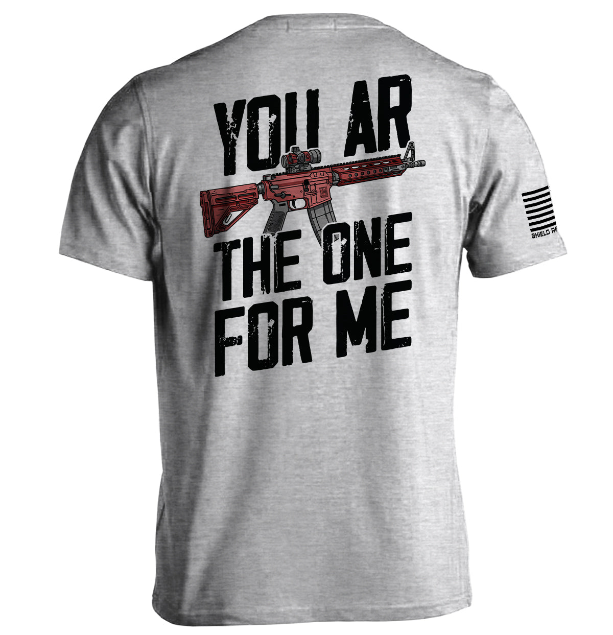 You AR The One For Me Shield Republic