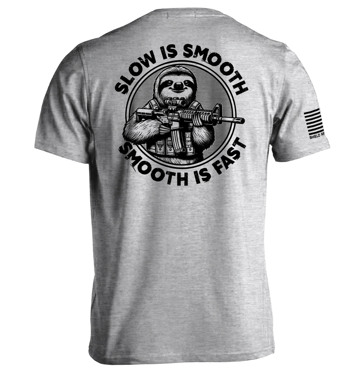 Slow is Smooth Smooth is Fast Shield Republic