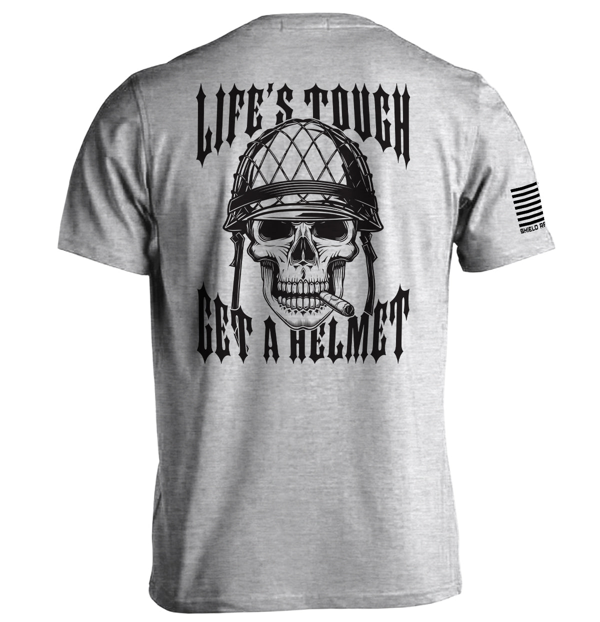 Life's Tough Get A Helmet Shield Republic