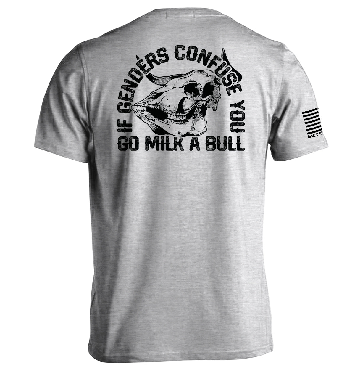 If Genders Confuse You Go Milk A Bull Shield Republic