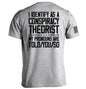 I Identify As A Conspiracy Theorist Shield Republic
