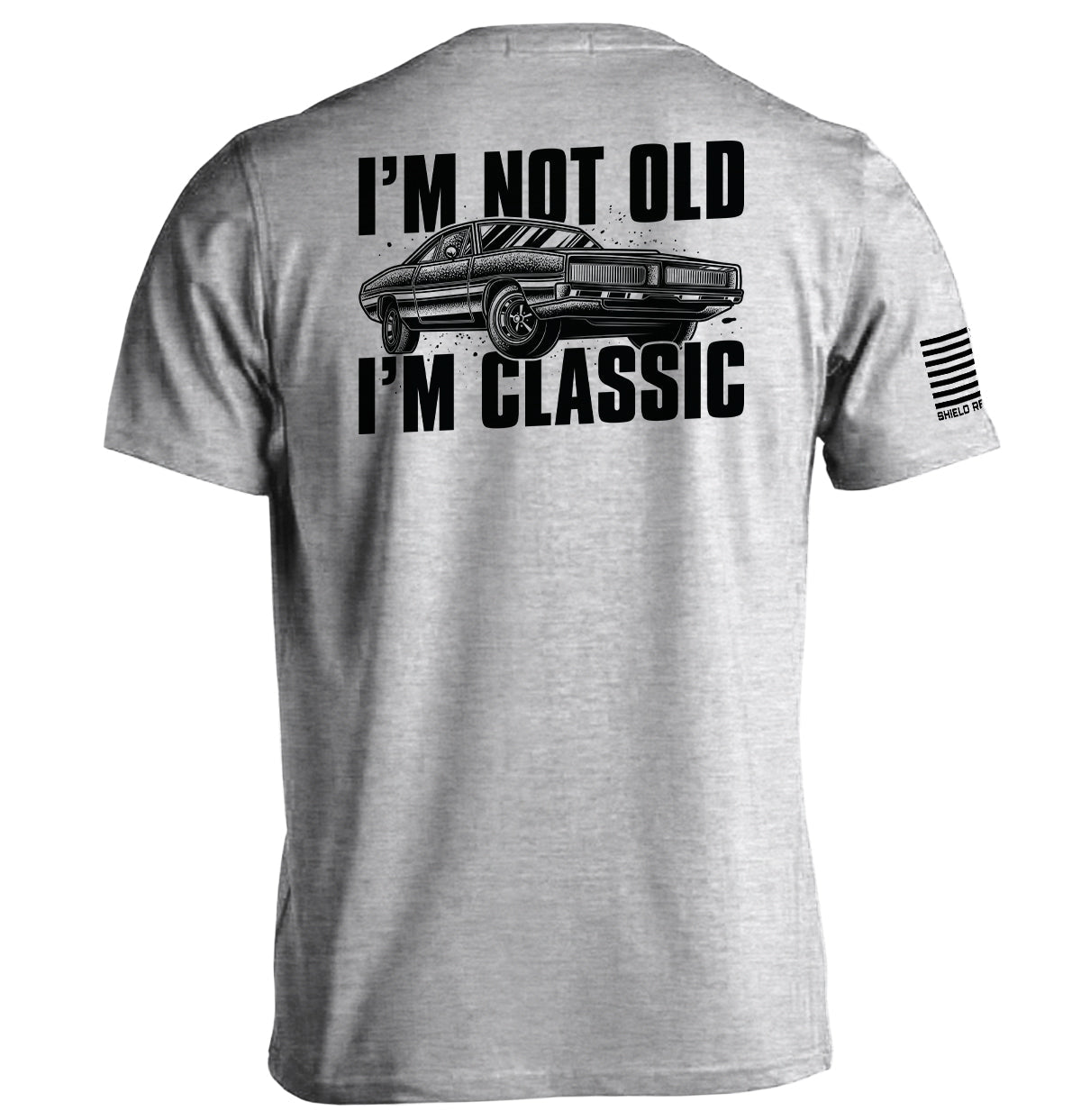 I'm Not Old I'm Classic Shield Republic