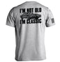 I'm Not Old I'm Classic Shield Republic