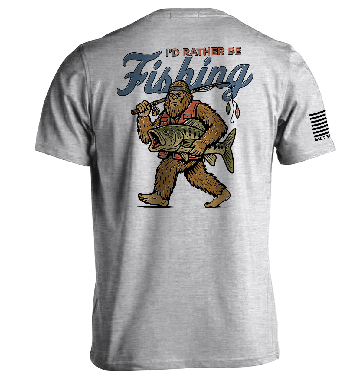 I'd Rather Be Fishing Bigfoot Shield Republic