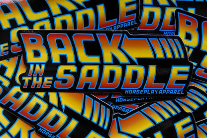 Back In The Saddle Sticker Horseplay Apparel