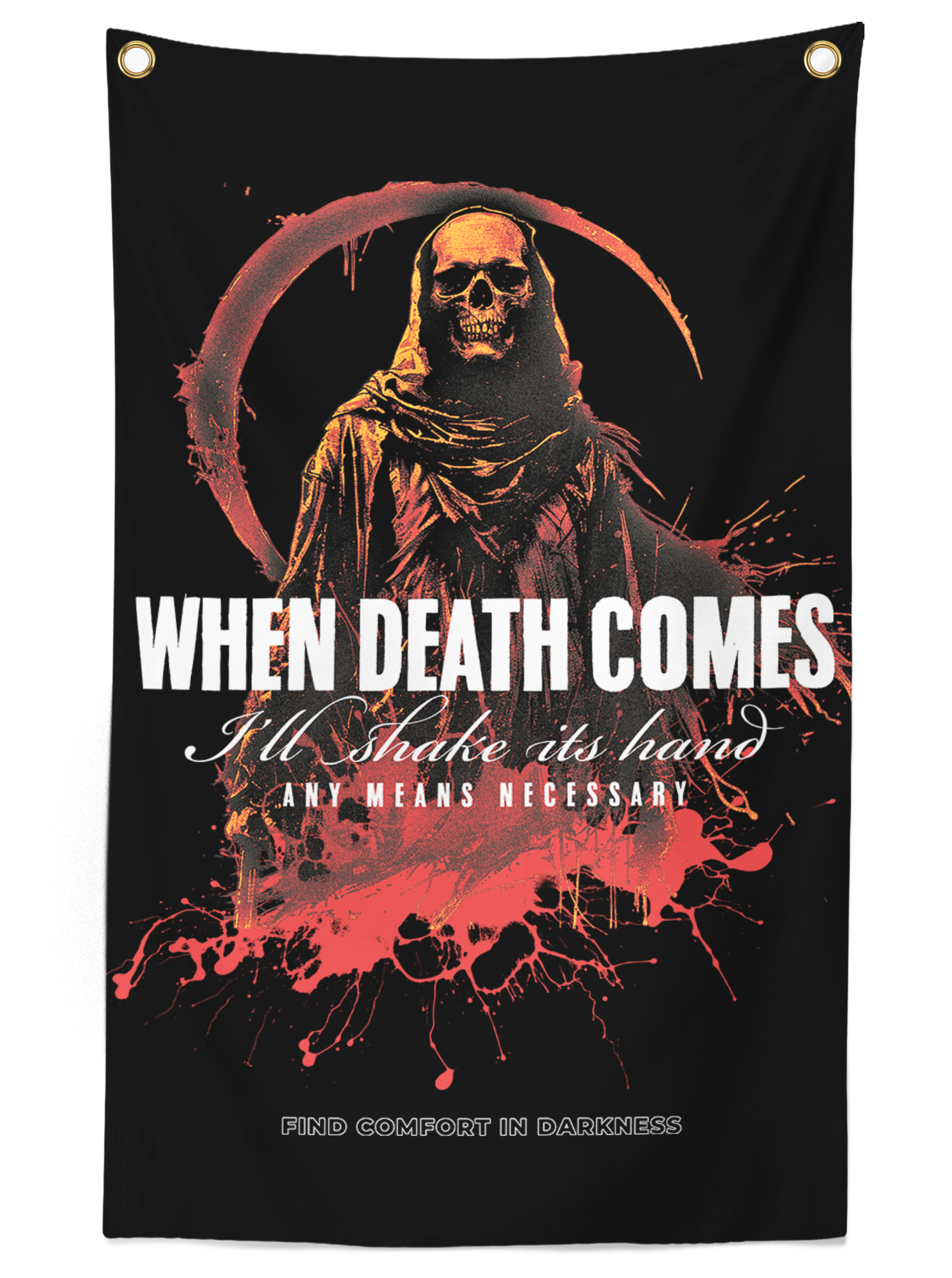 When Death Comes Banner Any Means Necessary Clothing