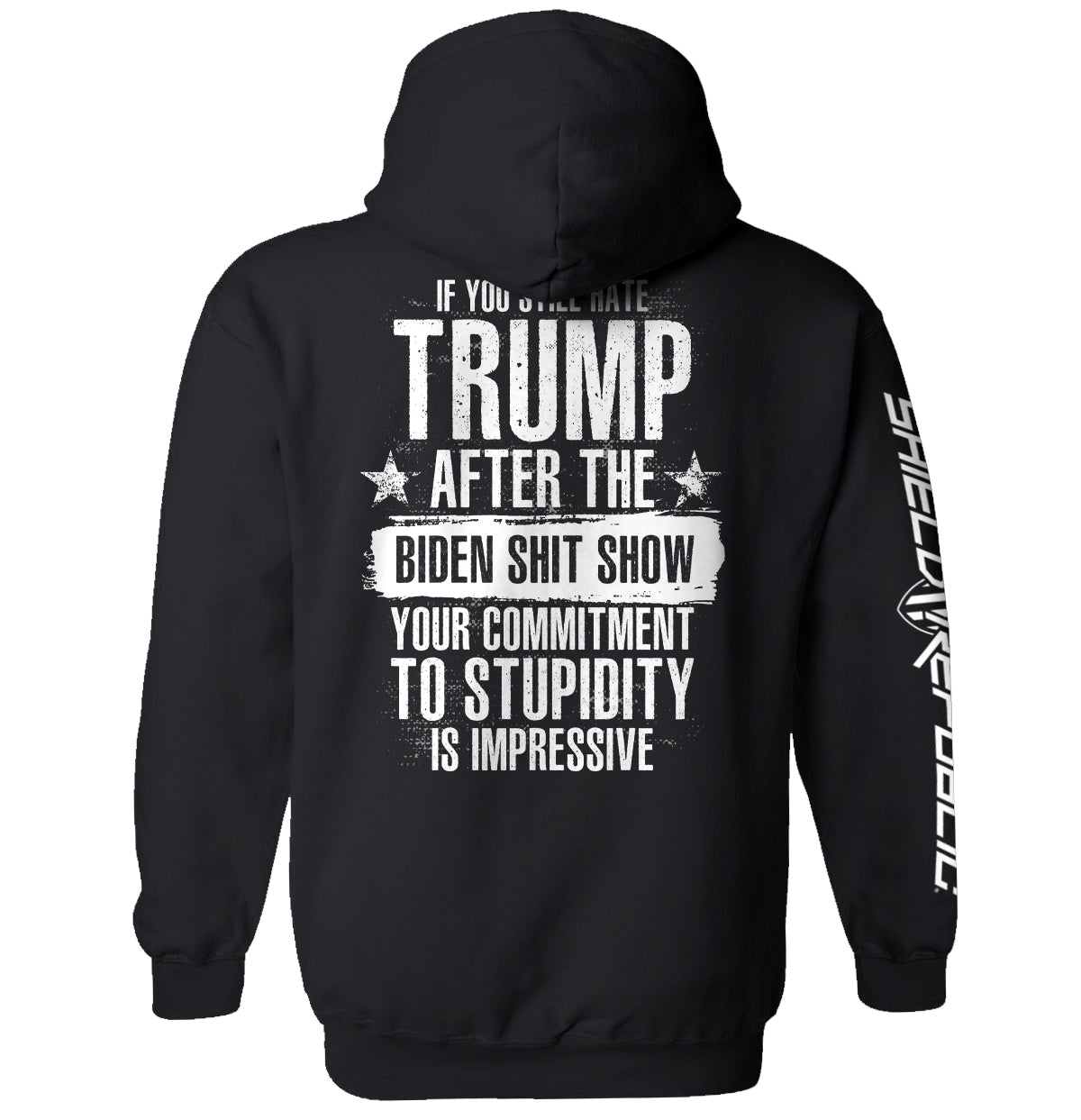 Your Commitment To Stupidity Is Impressive Shield Republic