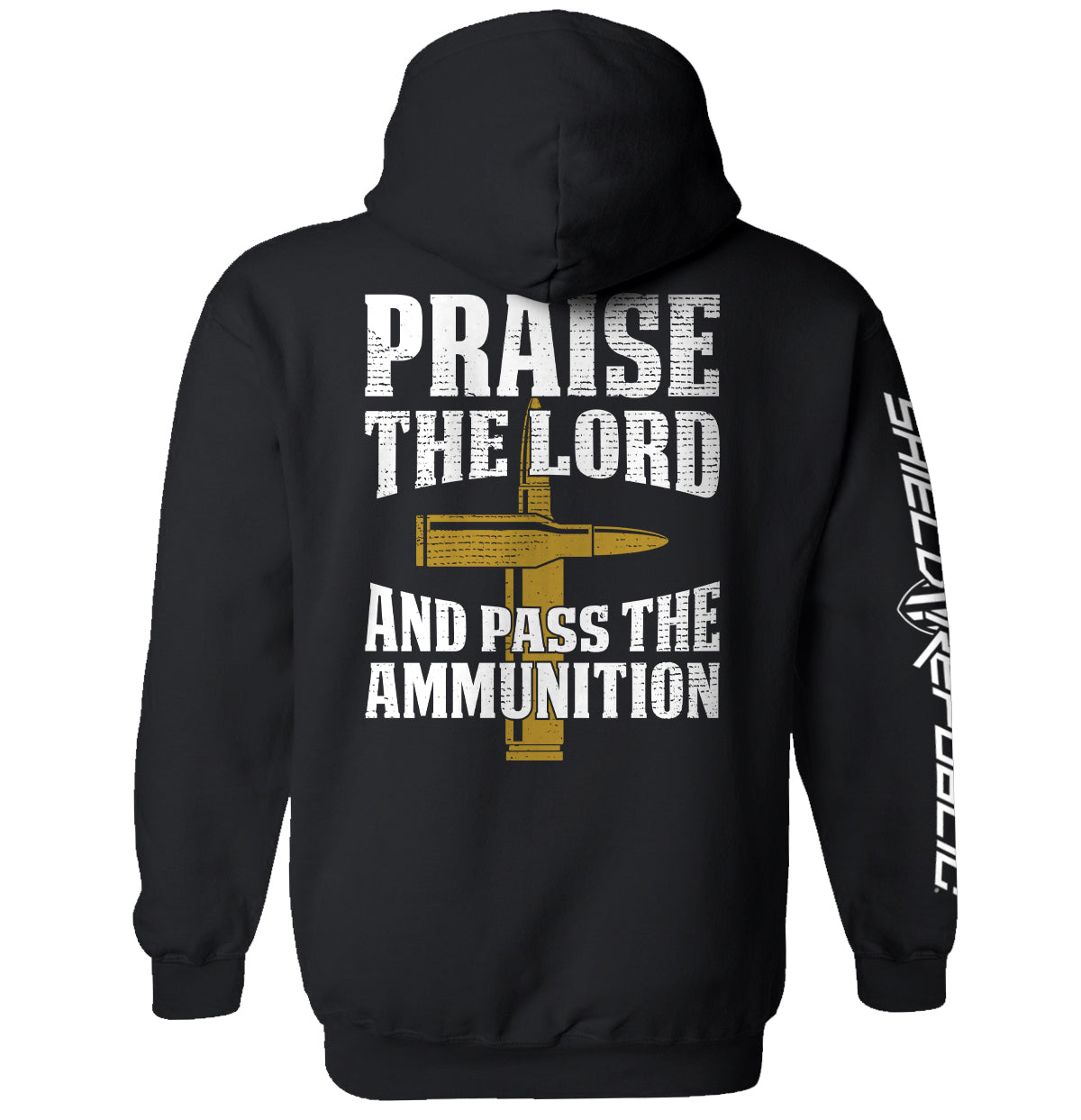 Praise The Lord And Pass The Ammunition Shield Republic