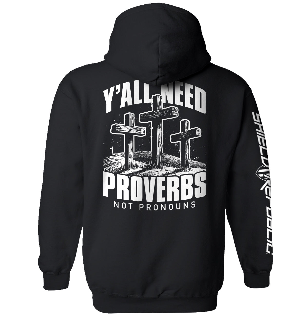 Y'all Need Proverbs Not Pronouns Shield Republic
