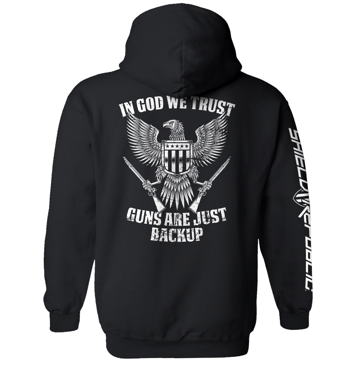 In God We Trust Guns Are Just Backup Shield Republic