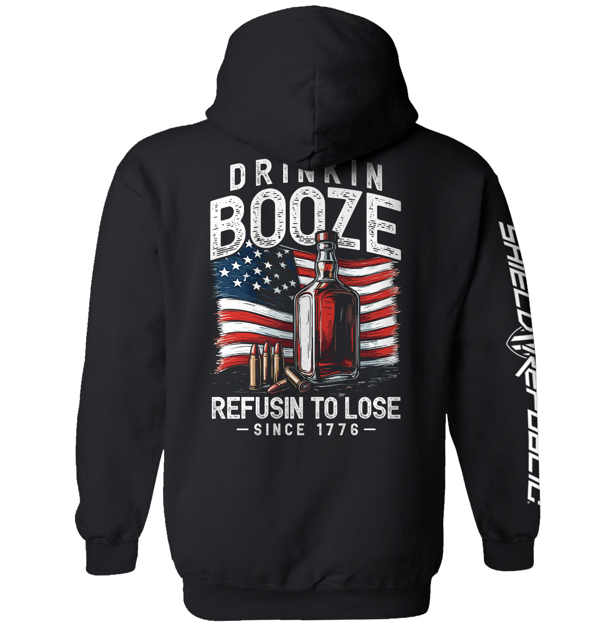 Drinkin' Booze Refusin' To Lose Shield Republic