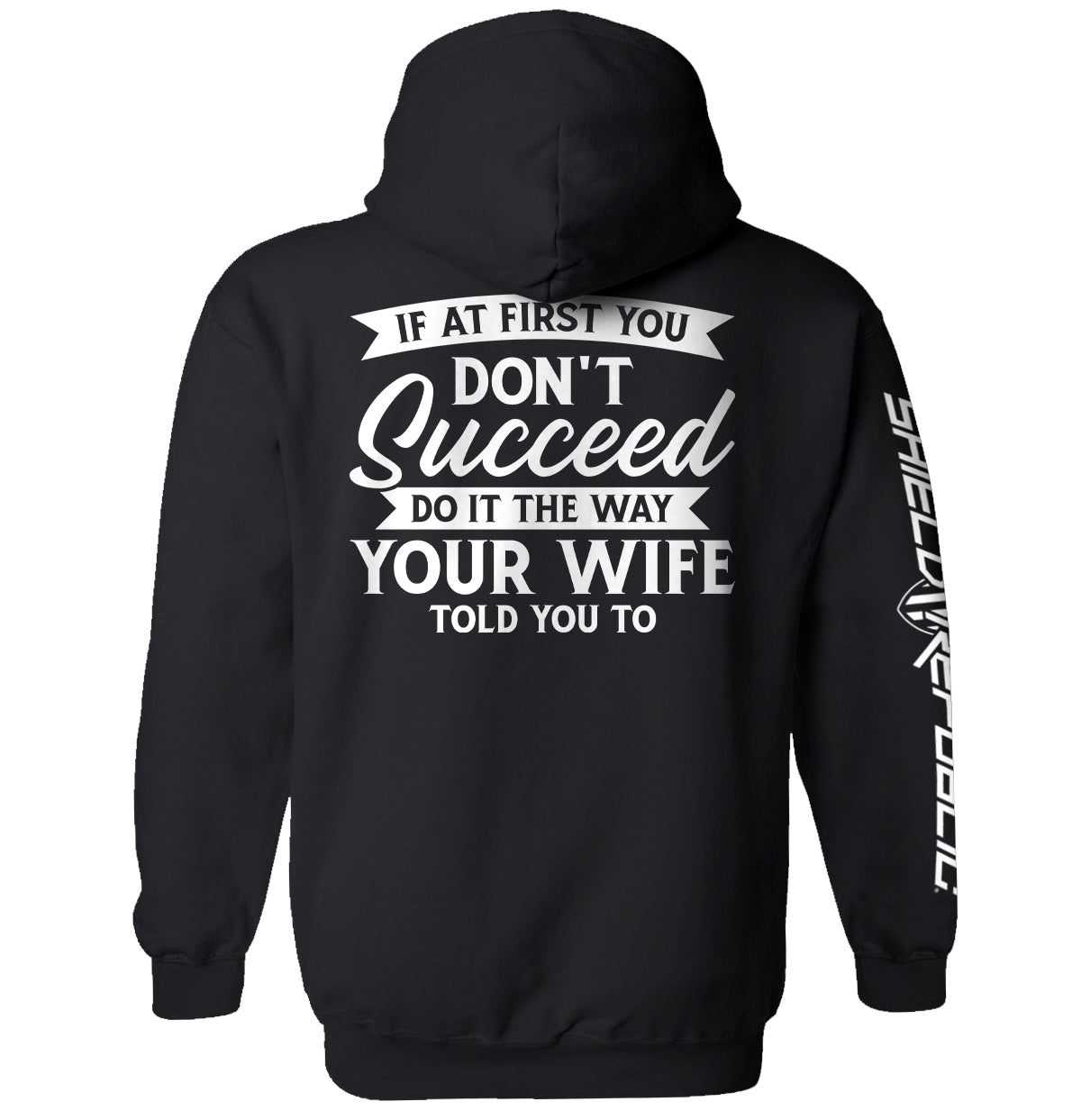 Do It The Way Your Wife Told You To Shield Republic