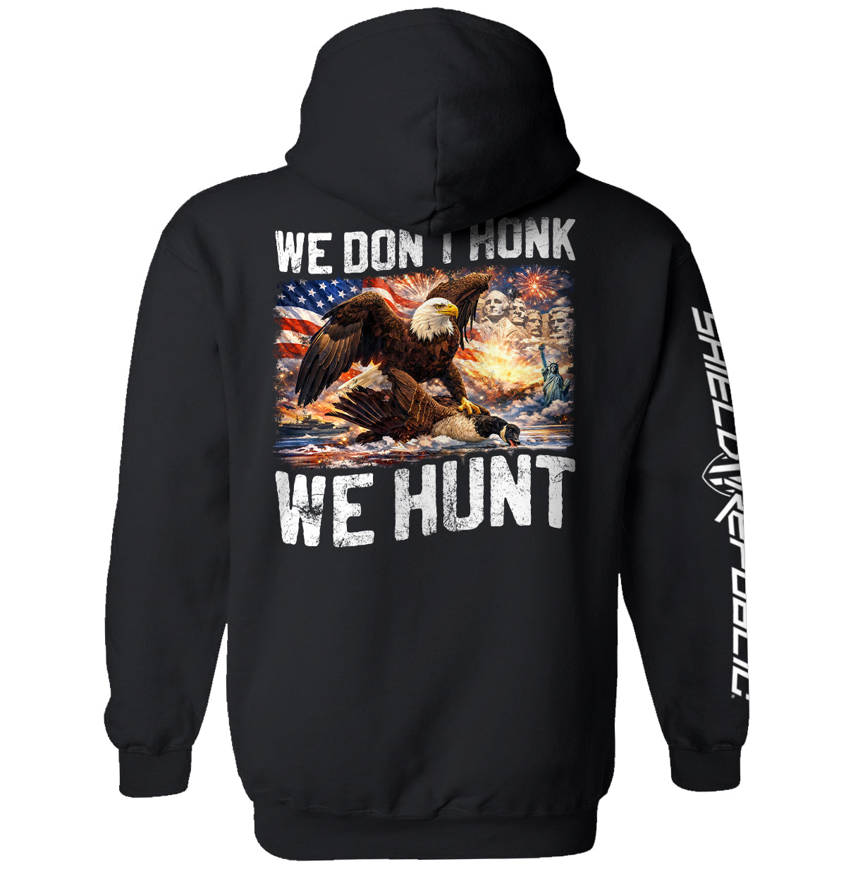 We Don't Honk We Hunt (Back Print) Shield Republic