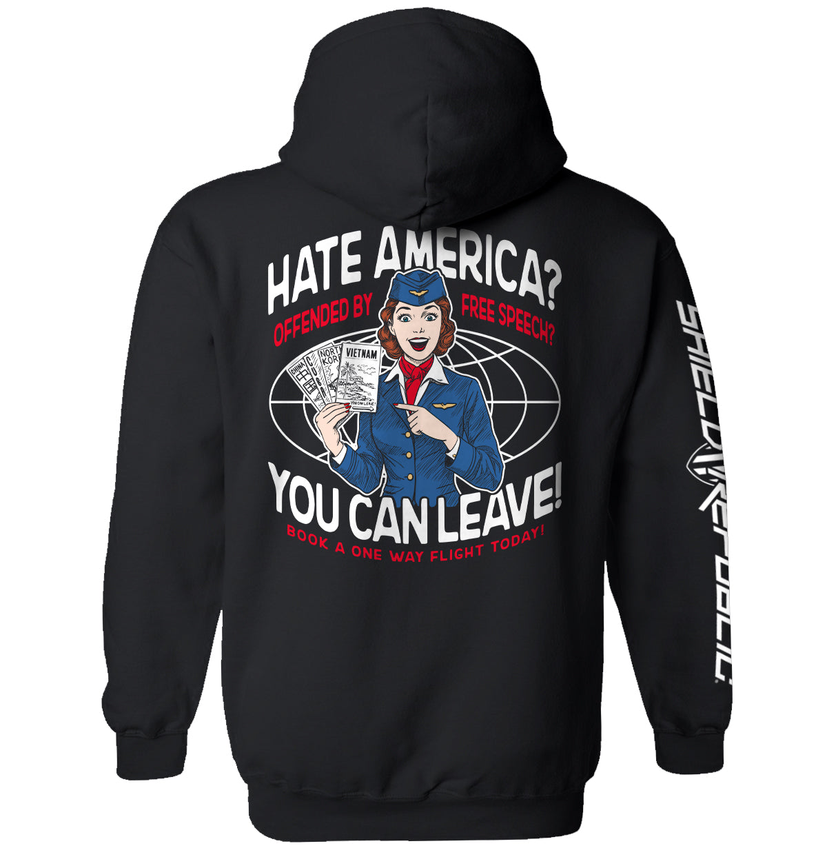 Hate America Offended By Free Speech You can Leave Shield Republic