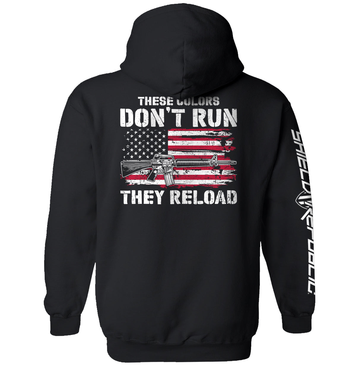 These Colors Don't Run They Reload Shield Republic