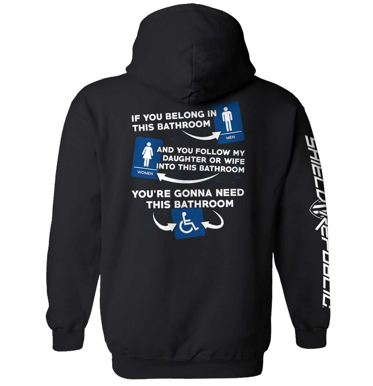 If You Belong In This Bathroom Shield Republic